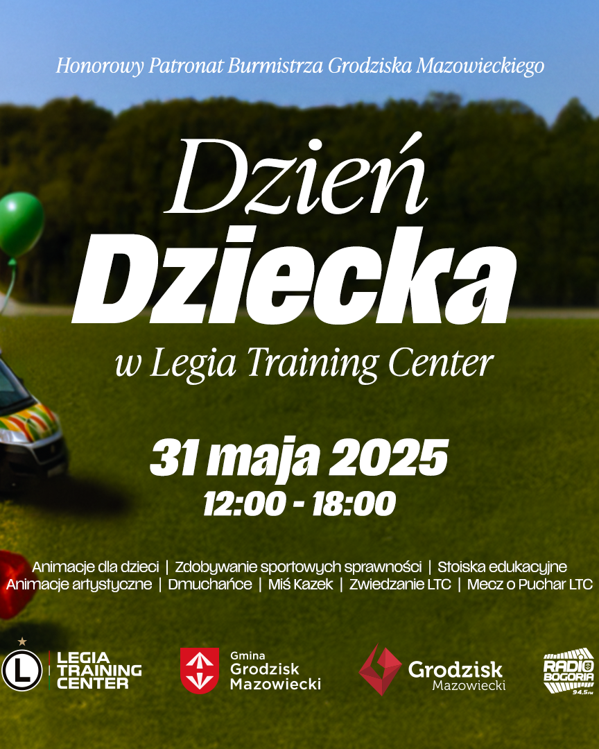 Świętuj z nami Dzień Dziecka w Legia Training Center!