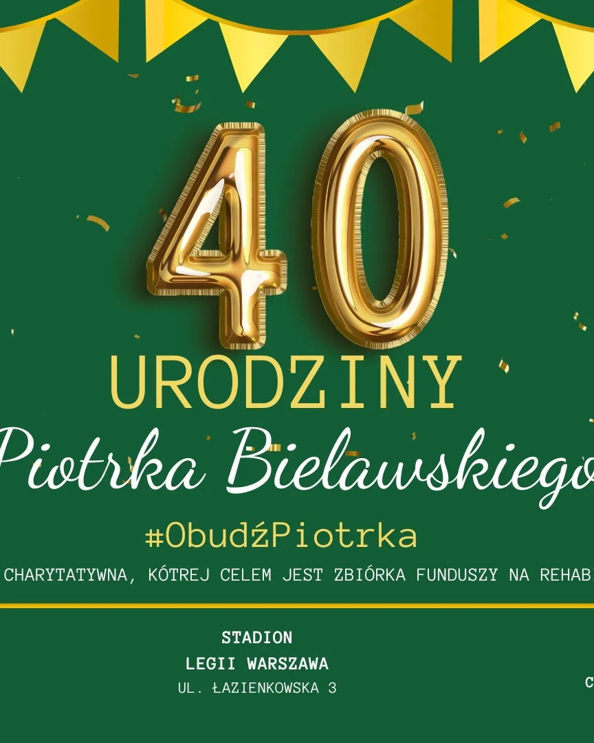 40. Urodziny Piotrka Bielawskiego – #ObudźPiotrka