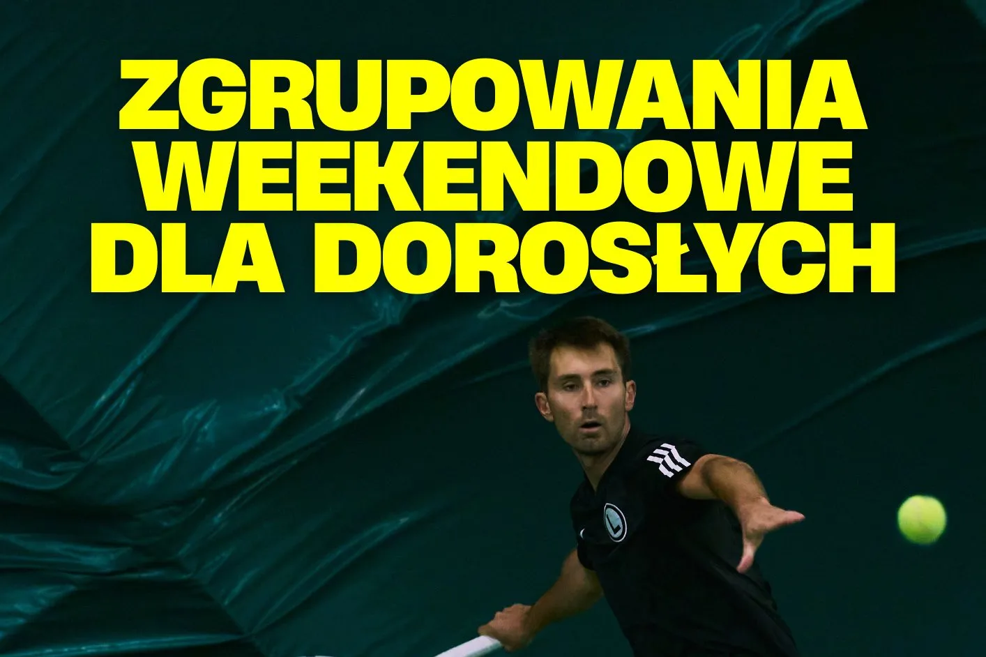 Zgrupowania weekendowe dla dorosłych - tenis, ruch i regeneracja.