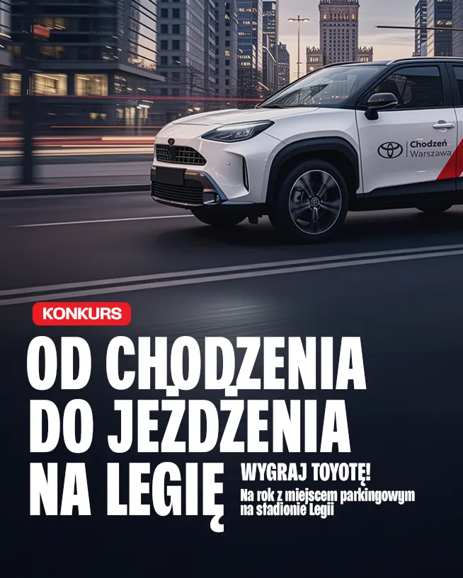 Wchodzimy w decydującą fazę! Ruszyła 4. runda konkursu „Od Chodzenia do jeżdżenia na Legię”