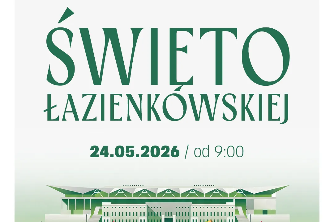 Święto Łazienkowskiej 2026 - sportowy festiwal dla całej rodziny! 