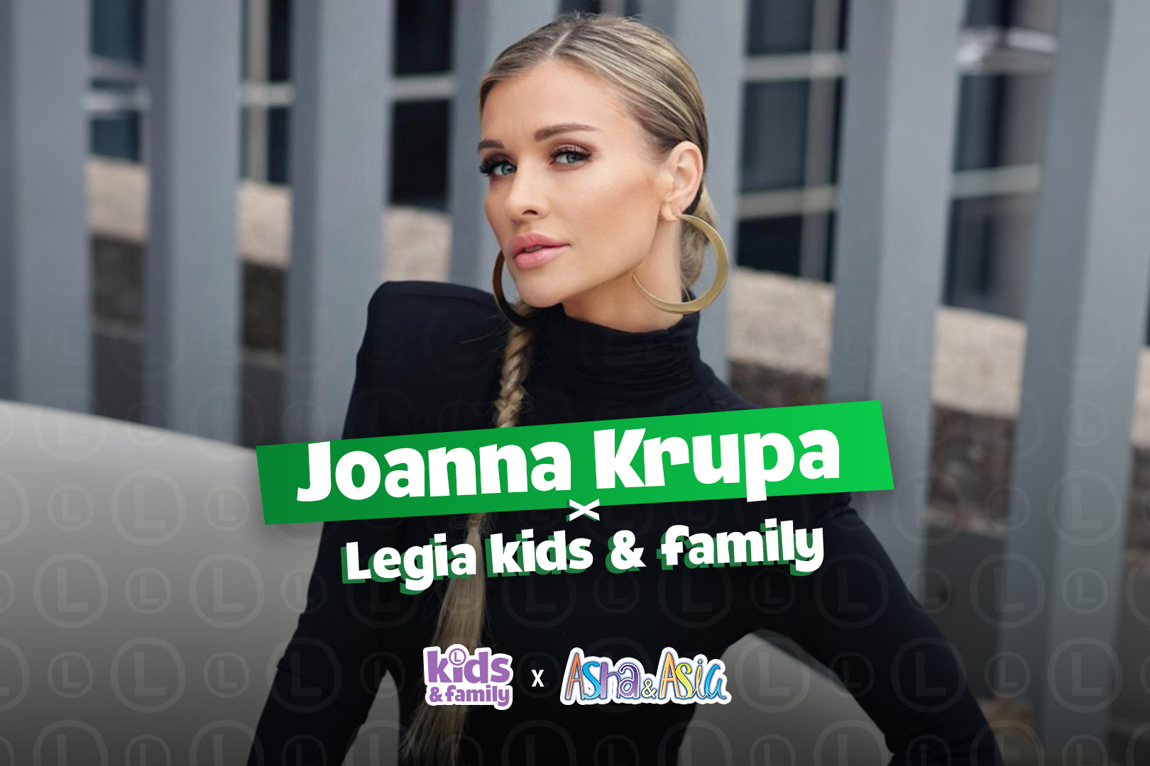 Joanna Krupa z niespodzianką dla Legia Kids & Family - Legia Warszawa