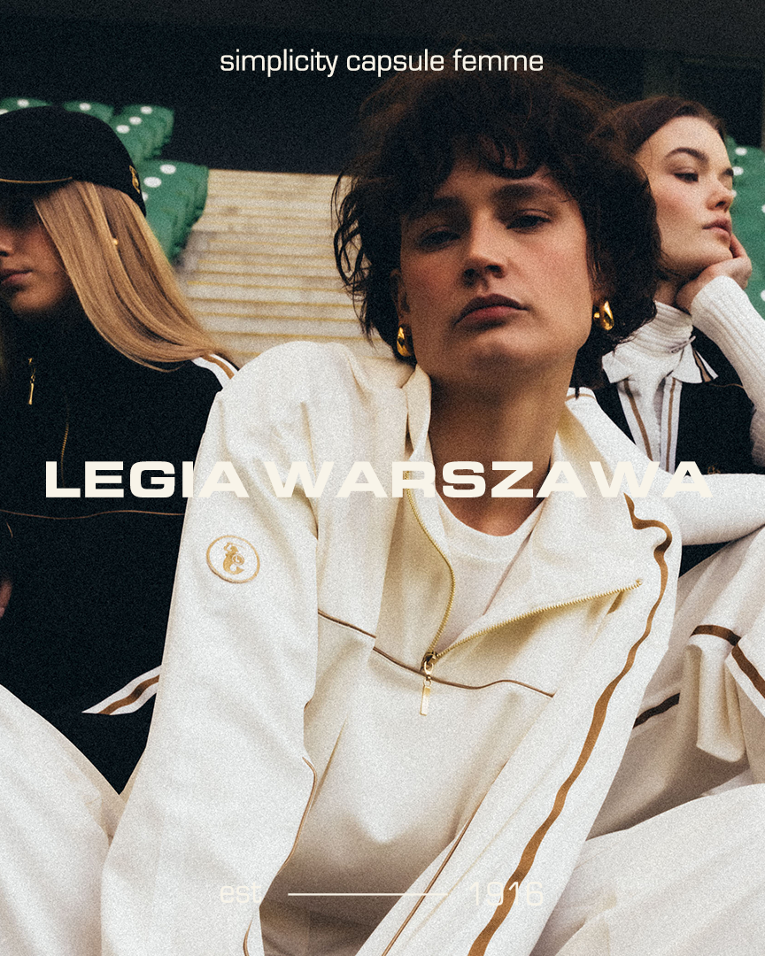 Legia Warszawa i Roma Janota-Bargiel prezentują wspólną kolekcję kapsułową Simplicity Capsule Femme